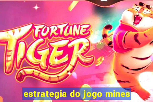 estrategia do jogo mines